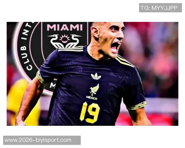 迈阿密愿支付1500万解约金引进27岁墨西哥国脚前锋博特拉梅